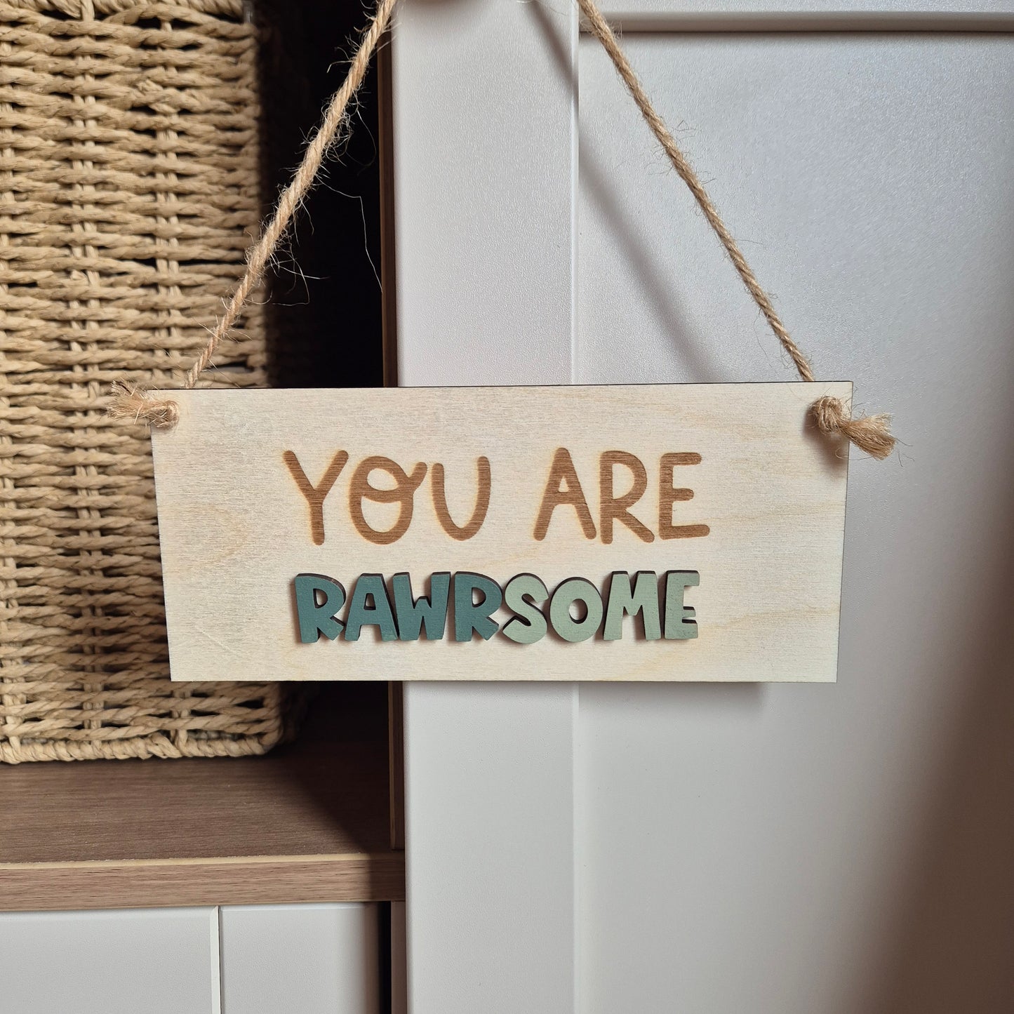 'You are RAWRSOME' Hanging Sign