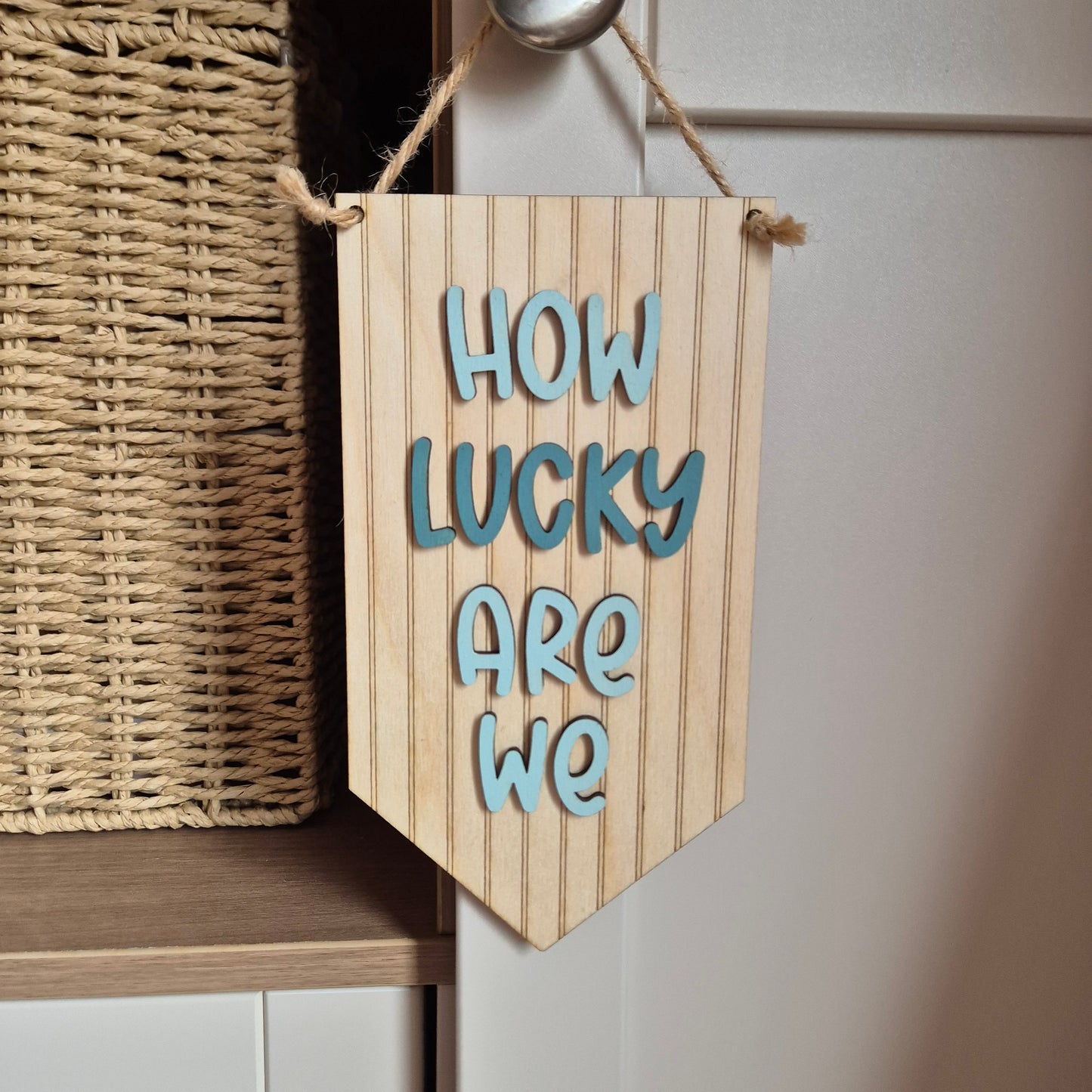 'How Lucky Are We' Wooden Striped Hanging Pennant Sign