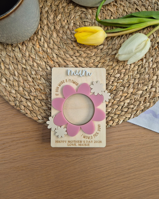 Personalised Mother’s Day Flower Photo Magnet - Wooden and Acrylic Mothering Sunday Gift