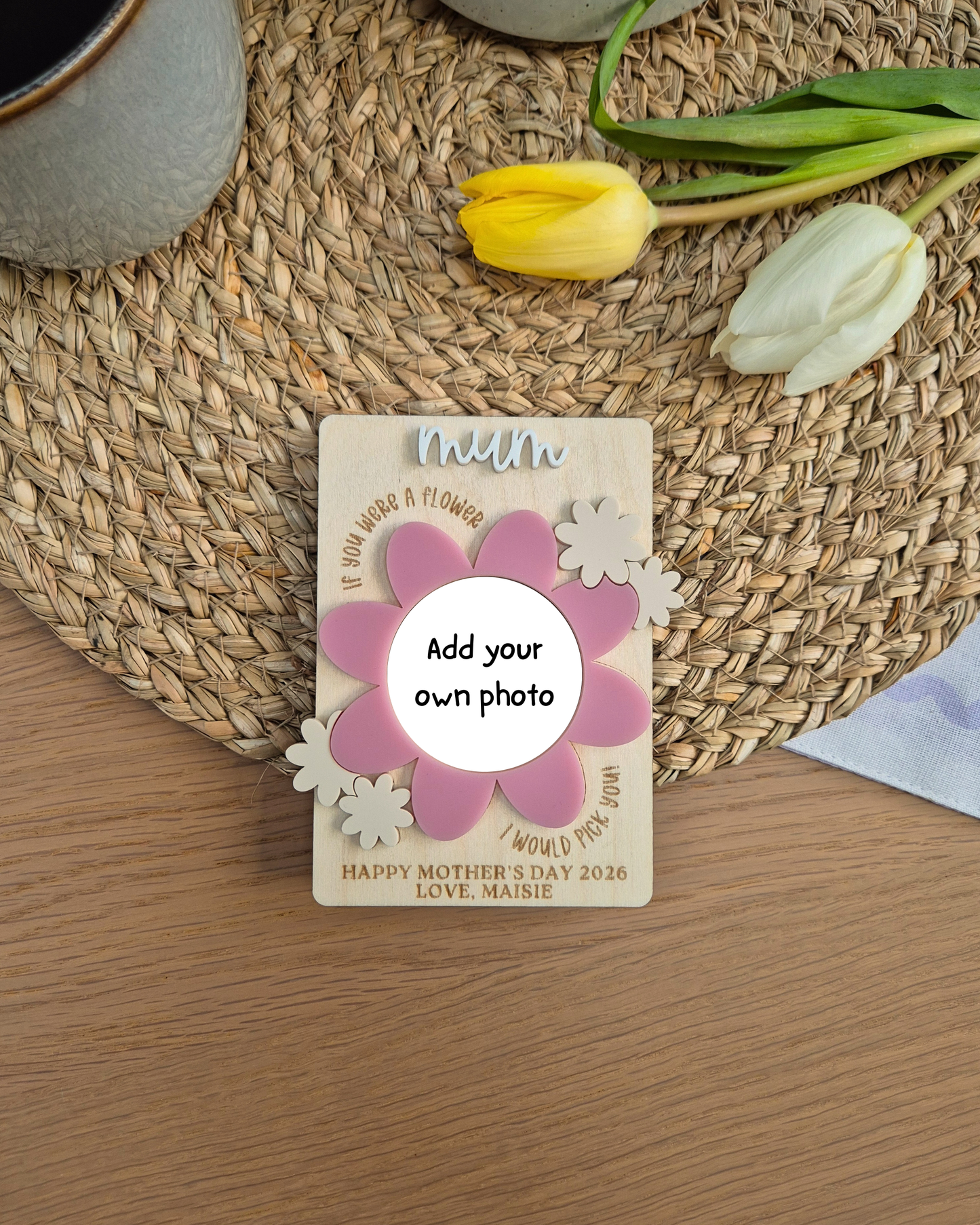 Personalised Mother’s Day Flower Photo Magnet - Wooden and Acrylic Mothering Sunday Gift