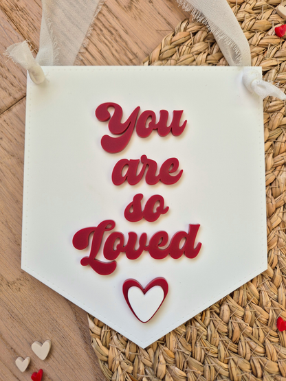 You Are So Loved Acrylic Hanging Sign – Bedroom and Nursery Faux Stitched Banner