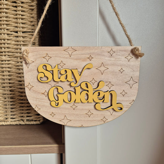 'Stay Golden' Retro Wooden Hanging Sign